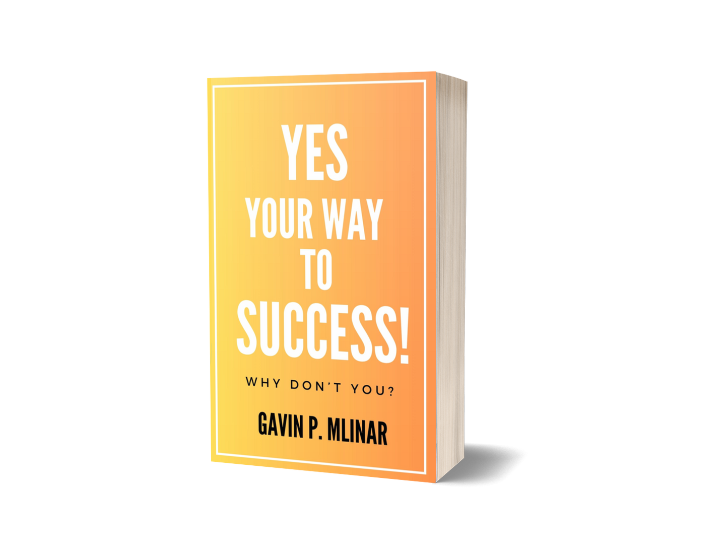 Yes Your Way to Success