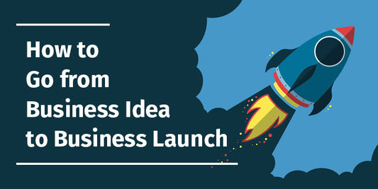 From Idea to Launch: Steps to Starting Your Own Business